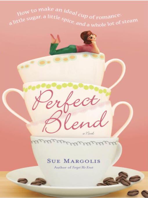 Title details for Perfect Blend by Sue Margolis - Available